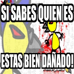 Meme Personalizado Si Sabes Quien Es Estas Bien Da Ado