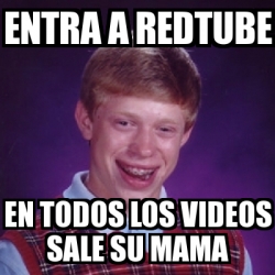 Meme Bad Luck Brian Entra A Redtube En Todos Los Videos Sale Su Mama