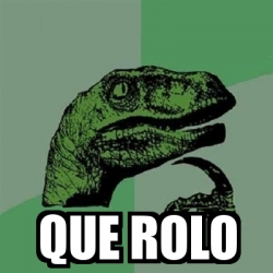 Meme Filosoraptor - que rolo - 14110434