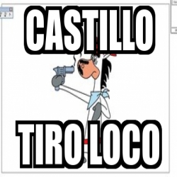 Meme Personalizado - castillo tiro loco - 16662133