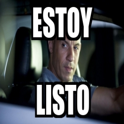 Meme Personalizado - estoy listo - 2620026