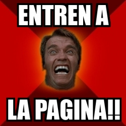 Meme Arnold Entren A La Pagina