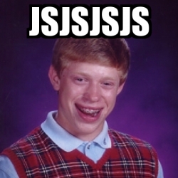 Meme Bad Luck Brian - Jsjsjsjs - 20675872