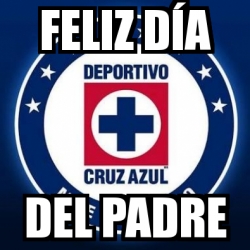 Meme Personalizado - FELIZ DÃ A DEL PADRE - 22585037