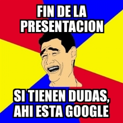 Meme Yao Ming - fin de la presentacion si tienen dudas, ahi esta google ...