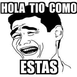 Meme Yao Ming 2 - hola tio como estas - 25227456