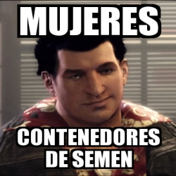 Meme Personalizado Mujeres Contenedores De Semen