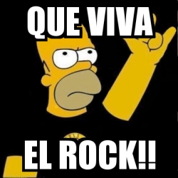 Meme Personalizado - Que Viva El Rock!! - 3190061