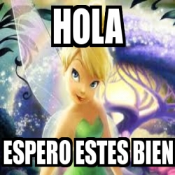 Meme Personalizado - hola espero estes bien - 3494389