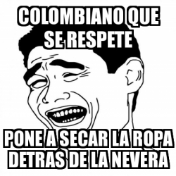 Meme Yao Ming 2 - Colombiano que se respete pone a secar la ropa detras de  la nevera - 3604879