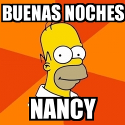 Meme Homer - Buenas Noches Nancy - 30687121