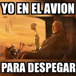 meme-personalizado-yo-en-el-avion-para-despegar-31157937