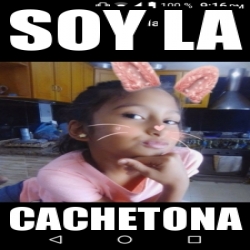 Meme Personalizado - Soy la Cachetona - 31171678