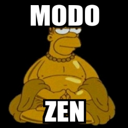 Meme Personalizado - Modo Zen - 31178869