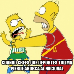 Meme Personalizado - cuando crees que deportes tolima ...