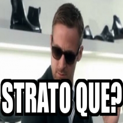 Meme Personalizado - Strato que? - 31557068