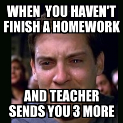 Meme crying peter parker - When you haven't finish a homework and ...