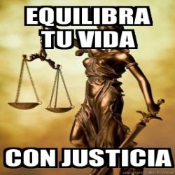 meme-personalizado-equilibra-tu-vida-con-justicia-31587005