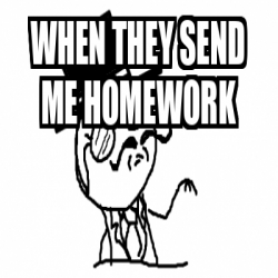 homework send me