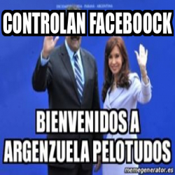 Meme Personalizado - CONTROLAN FACEBOOCK - 31981071