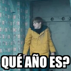 Meme Personalizado - Qué año es? - 32127245