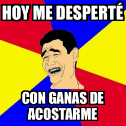 Meme Yao Ming hoy me desperté con ganas de acostarme