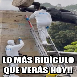 Meme Personalizado - Lo más ridículo que verás hoy!! - 32307349