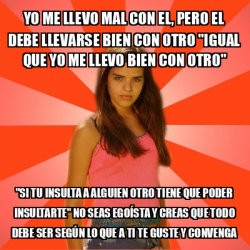 Meme Jealous Girl - Yo Me Llevo Mal Con El, Pero El Debe Llevarse Bien ...