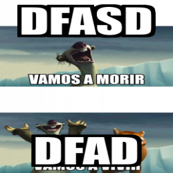 Meme Personalizado - dfasd dfad - 32045020