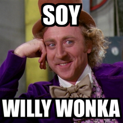 Meme Willy Wonka Soy Willy Wonka