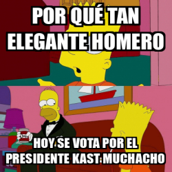 Meme Personalizado Por Qu Tan Elegante Homero Hoy Se Vota Por El