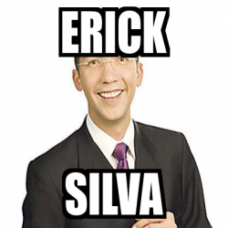 Meme Personalizado Erick Silva