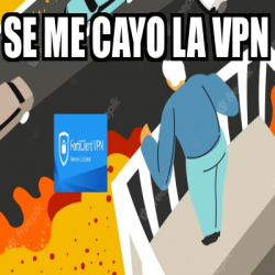 Meme Personalizado Se Me Cayo La Vpn