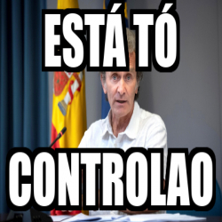 Meme Personalizado - Está tó controlao - 33171024