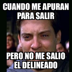 Meme Crying Peter Parker Cuando Me Apuran Para Salir Pero No Me Salio El Delineado