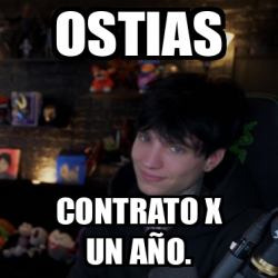 Meme Personalizado Ostias Contrato X Un A O