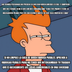 Meme Futurama Fry Las Dem S Personas No Pueden Elegir Con Quien