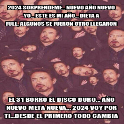 Meme Personalizado - 2024 sorprendeme... nuevo año nuevo yo... este es ...