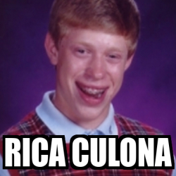 Meme Personalizado - rica culona - 33297524