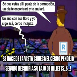 Meme Personalizado Se Hace De La Vista Chueca El Cerdo Pendejo