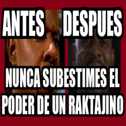 Meme Personalizado Antes Despues Nunca Subestimes El Poder De Un