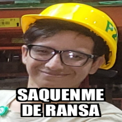 Meme Personalizado Saquenme De Ransa