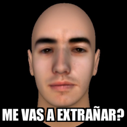 Meme Personalizado - Me vas a extrañar? - 33332722