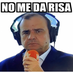 Meme Personalizado - no me da risa - 33342692