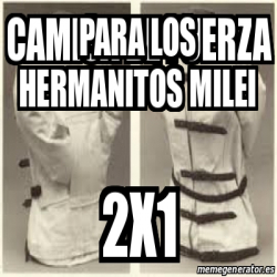 Meme Personalizado Para Los Hermanitos Milei 33380406