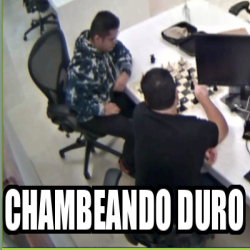 Meme Personalizado - chambeando duro - 33401259