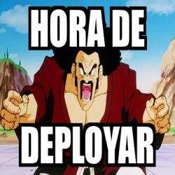 Meme Personalizado - HORA DE DEPLOYAR - 33426379