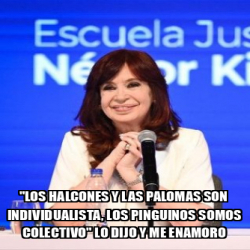 Meme Personalizado Los Halcones Y Las Palomas Son Individualista