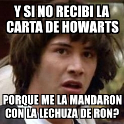 Meme Keanu Reeves - y si no recibi la carta de howarts 